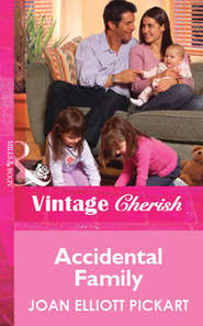 бесплатно читать книгу Accidental Family автора Joan Pickart