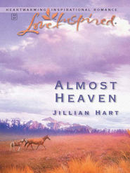 бесплатно читать книгу Almost Heaven автора Jillian Hart