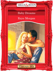 бесплатно читать книгу Baby Dreams автора Raye Morgan
