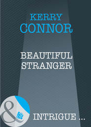 бесплатно читать книгу Beautiful Stranger автора Kerry Connor