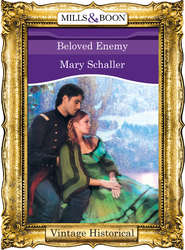 бесплатно читать книгу Beloved Enemy автора Mary Schaller