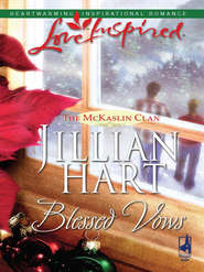 бесплатно читать книгу Blessed Vows автора Jillian Hart
