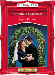 бесплатно читать книгу Christmas Elopement автора Anne Eames