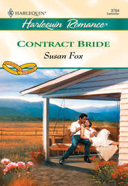 бесплатно читать книгу Contract Bride автора Susan Fox
