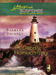 бесплатно читать книгу Deadly Homecoming автора Barbara Phinney