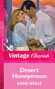 бесплатно читать книгу Desert Honeymoon автора ANNE WEALE