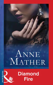 бесплатно читать книгу Diamond Fire автора Anne Mather