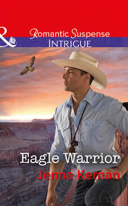 бесплатно читать книгу Eagle Warrior автора Jenna Kernan