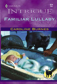 бесплатно читать книгу Familiar Lullaby автора Caroline Burnes