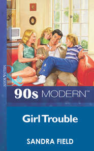 бесплатно читать книгу Girl Trouble автора Sandra Field