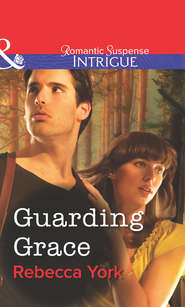 бесплатно читать книгу Guarding Grace автора Rebecca York