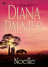 бесплатно читать книгу Noelle автора Diana Palmer