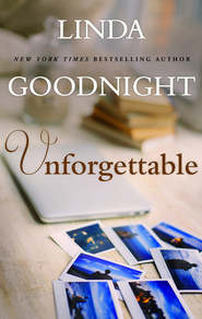 бесплатно читать книгу Unforgettable автора Linda Goodnight