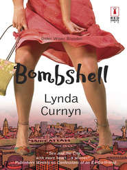 бесплатно читать книгу Bombshell автора Lynda Curnyn