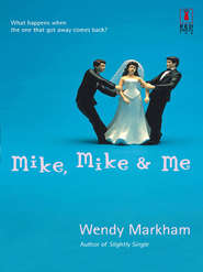 бесплатно читать книгу Mike, Mike and Me автора Wendy Markham