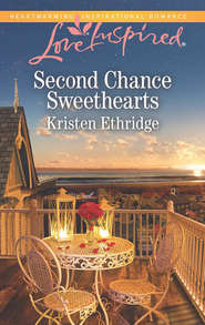 бесплатно читать книгу Second Chance Sweethearts автора Kristen Ethridge