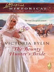 бесплатно читать книгу The Bounty Hunter's Bride автора Victoria Bylin