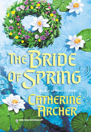 бесплатно читать книгу The Bride Of Spring автора Catherine Archer