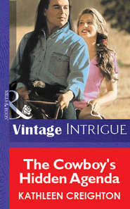 бесплатно читать книгу The Cowboy's Hidden Agenda автора Kathleen Creighton