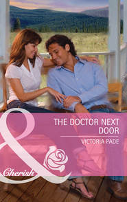 бесплатно читать книгу The Doctor Next Door автора Victoria Pade