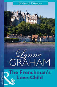 бесплатно читать книгу The Frenchman's Love-Child автора Линн Грэхем