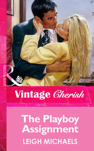 бесплатно читать книгу The Playboy Assignment автора Leigh Michaels