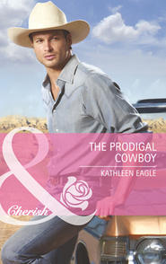 бесплатно читать книгу The Prodigal Cowboy автора Kathleen Eagle