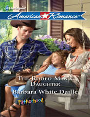 бесплатно читать книгу The Rodeo Man's Daughter автора Barbara Daille