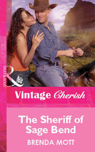 бесплатно читать книгу The Sheriff Of Sage Bend автора Brenda Mott