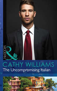 бесплатно читать книгу The Uncompromising Italian автора Кэтти Уильямс