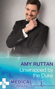 бесплатно читать книгу Unwrapped By The Duke автора Amy Ruttan