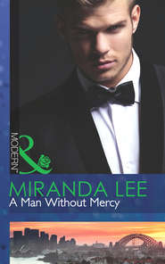 бесплатно читать книгу A Man Without Mercy автора Miranda Lee