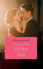 бесплатно читать книгу Proposal At The Winter Ball автора Jessica Gilmore
