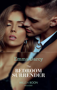 бесплатно читать книгу The Bedroom Surrender автора Emma Darcy