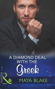 бесплатно читать книгу A Diamond Deal With The Greek автора Майя Блейк