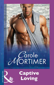 бесплатно читать книгу Captive Loving автора Кэрол Мортимер