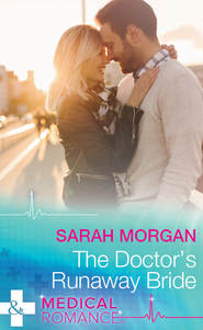 бесплатно читать книгу The Doctor's Runaway Bride автора Sarah Morgan