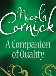 бесплатно читать книгу A Companion Of Quality автора Nicola Cornick