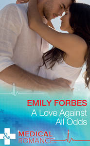 бесплатно читать книгу A Love Against All Odds автора Emily Forbes