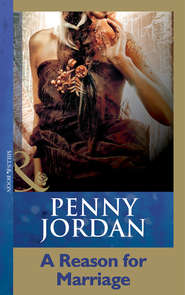 бесплатно читать книгу A Reason For Marriage автора Пенни Джордан