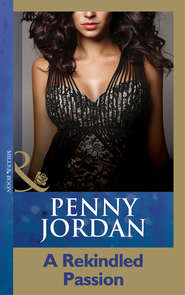 бесплатно читать книгу A Rekindled Passion автора Пенни Джордан