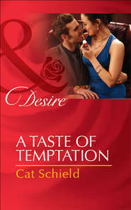 бесплатно читать книгу A Taste of Temptation автора Cat Schield