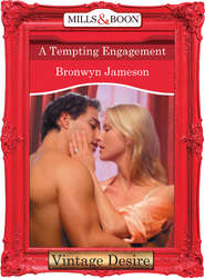 бесплатно читать книгу A Tempting Engagement автора Bronwyn Jameson