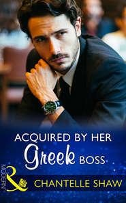 бесплатно читать книгу Acquired By Her Greek Boss автора Шантель Шоу