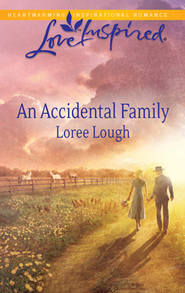 бесплатно читать книгу An Accidental Family автора Loree Lough