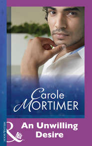 бесплатно читать книгу An Unwilling Desire автора Кэрол Мортимер