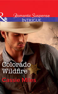 бесплатно читать книгу Colorado Wildfire автора Cassie Miles