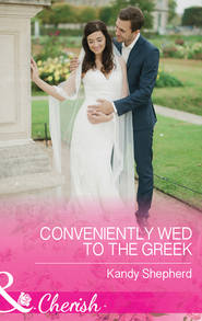 бесплатно читать книгу Conveniently Wed To The Greek автора Kandy Shepherd