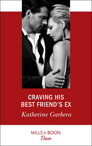 бесплатно читать книгу Craving His Best Friend's Ex автора Katherine Garbera