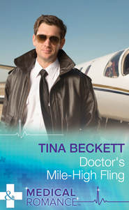 бесплатно читать книгу Doctor's Mile-High Fling автора Tina Beckett